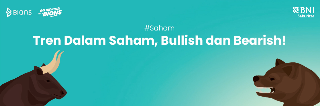 Tren Dalam Saham, Bullish dan Bearish!