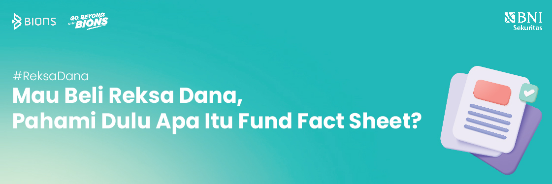 Mau Beli Reksa Dana, Pahami Dulu Apa Itu Fund Fact Sheet?