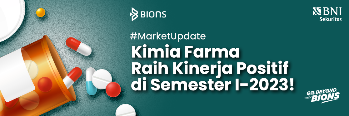 Kimia Farma Raih Kinerja Positif di Semester I-2023!