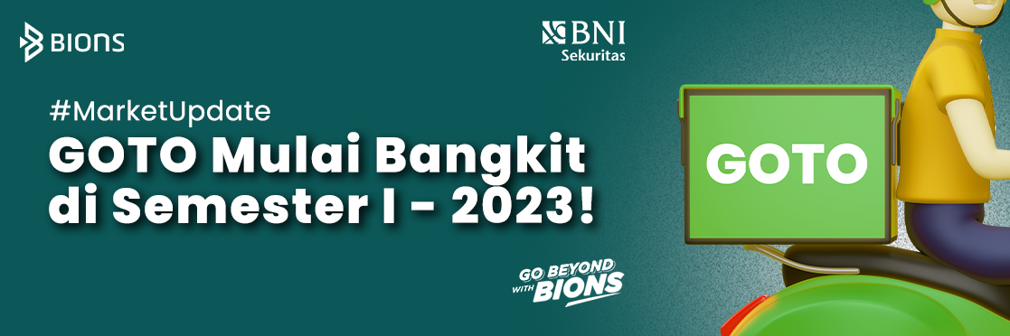 GOTO Mulai Bangkit di Semester I - 2023!